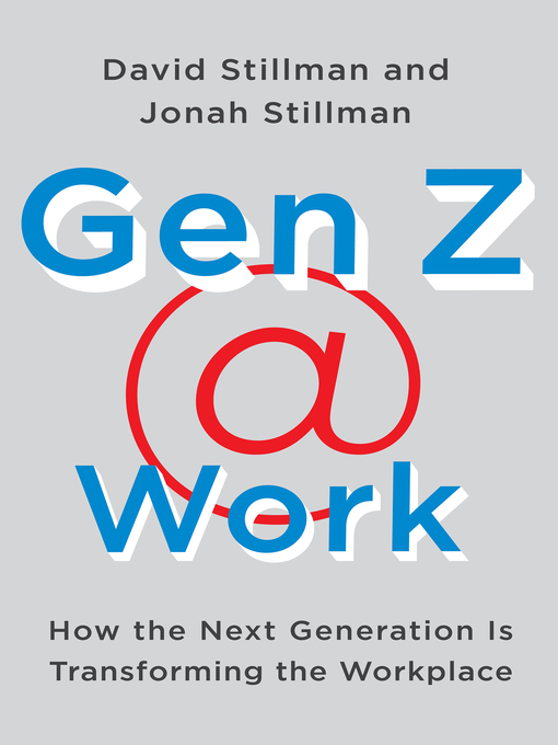 Title details for Gen Z Work by David Stillman - Available